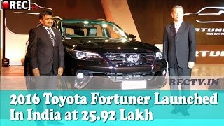 2016 Toyota Fortuner Launched In India at 25.92 Lakh II latets automobiles updates