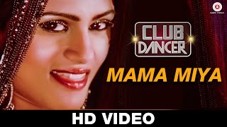 Mama Miya - Club Dancer | Sunidhi Chauhan | Sunjoy Basu | Rajbir Singh, Nisha Mavani & Judi Shekoni