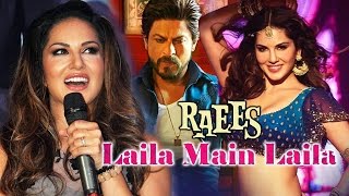 Sunny Leone GOT EMOTIONAL Working With Shahrukh In Raees - Laila Main Laila