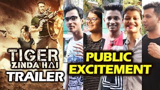Tiger Zinda Hai Trailer - Public Super Excited | Salman Khan, Katrina Kaif | Public Reaction